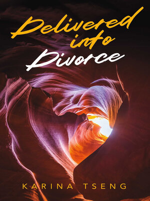 cover image of Delivered Into Divorce